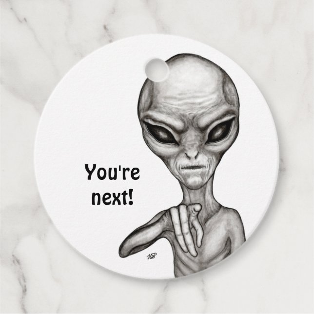 Schlechte Alien, Sie sind als Nächstes dran! Gesch Geschenkanhänger (Vorderseite)
