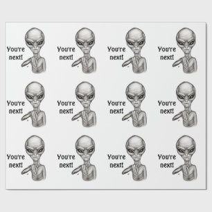 Schlechte Alien, Sie sind als Nächstes dran! Geschenkpapier