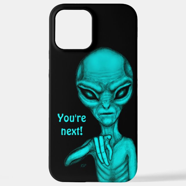 Schlechte Alien, Sie sind als Nächstes dran! iPhone 12 Pro Max Hülle (Rückseite)