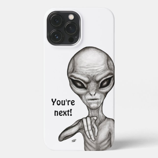 Schlechte Alien, Sie sind als Nächstes dran! iPhone 13 Pro Max Hülle (Rückseite)