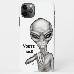 Schlechte Alien, Sie sind als Nächstes dran! iPhone 11Pro Max Hülle
