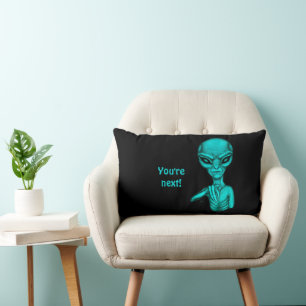 Schlechte Alien, Sie sind als Nächstes dran! Lendenkissen