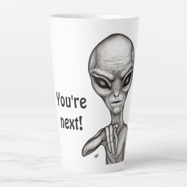 Schlechte Alien, Sie sind als Nächstes dran! Milchtasse (Vorderseite)