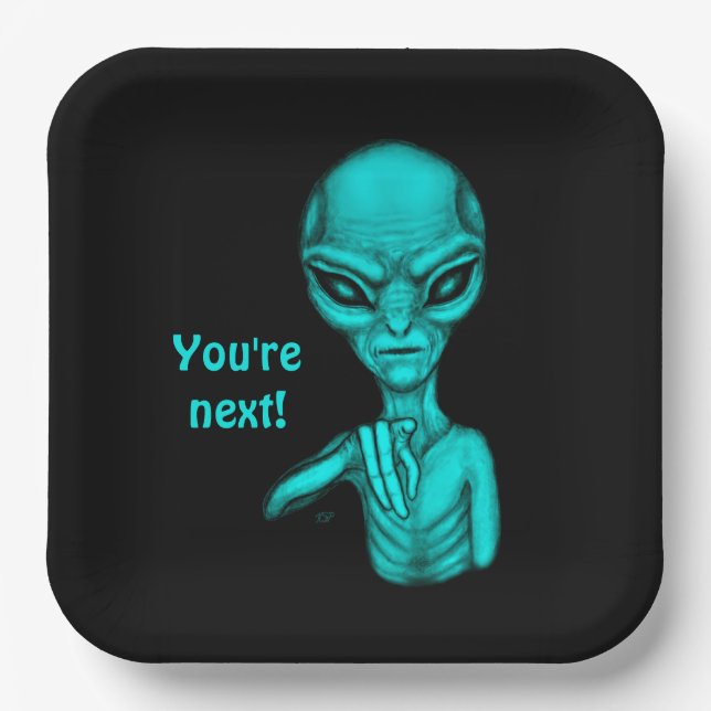 Schlechte Alien, Sie sind als Nächstes dran! Pappteller (Vorderseite)