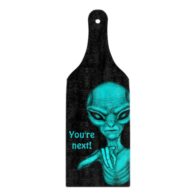 Schlechte Alien, Sie sind als Nächstes dran! Schneidebrett (Vorderseite)