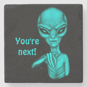 Schlechte Alien, Sie sind als Nächstes dran! Steinuntersetzer