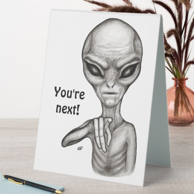 Schlechte Alien, Sie sind als Nächstes dran! Tischaufsteller (In Situ (Tisch))