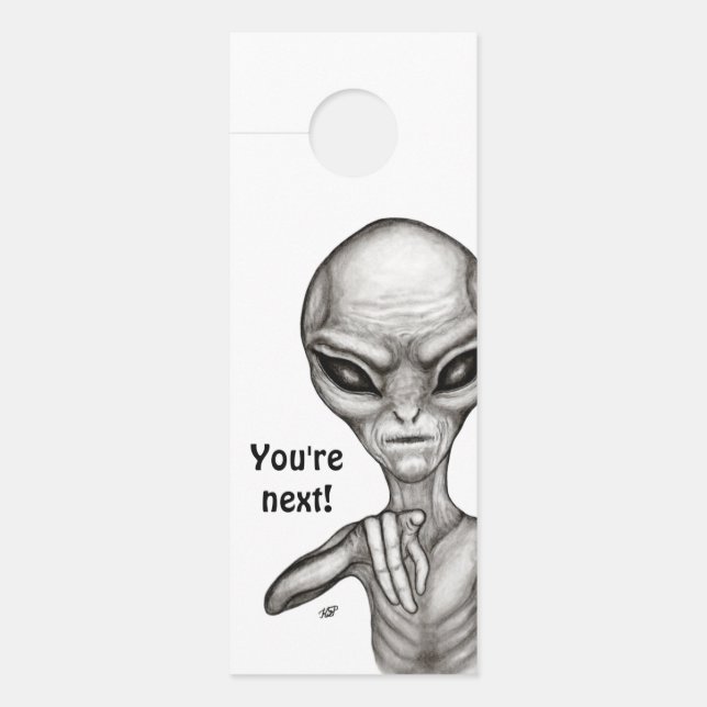 Schlechte Alien, Sie sind als Nächstes dran! Türhä Türanhänger (Vorderseite)