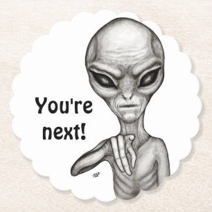 Schlechte Alien, Sie sind als Nächstes dran! Untersetzer
