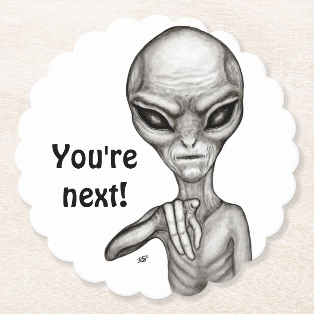 Schlechte Alien, Sie sind als Nächstes dran! Untersetzer (Vorderseite)