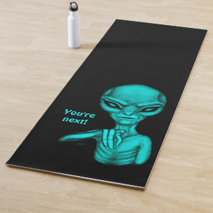 Schlechte Alien, Sie sind als Nächstes dran! Yogamatte