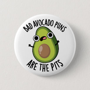 Schlechte Avocado-Punnen sind die Pits Funny Fruit Button
