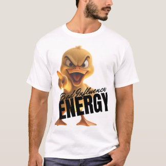 Schlechte Einfluss Energie T-Shirt
