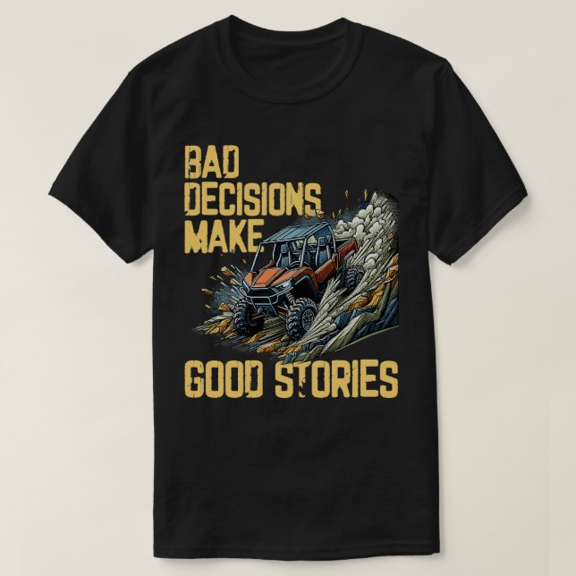 Schlechte Entscheidung Gute Geschichten vom Roadin T-Shirt (Design vorne)