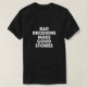 Schlechte Entscheidungen machen die guten T-Shirt (Design vorne)