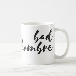 Schlechte Hombre Kaffee-Tasse Kaffeetasse
