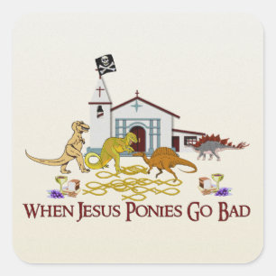 Schlechte Jesus-Ponys Quadratischer Aufkleber