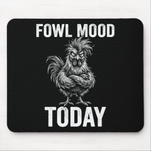 Schlechte Laune heute Lustiger wütender Hühnerwitz Mousepad
