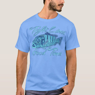 Schlechte Linien Gute Zeiten Schnapper angeln in d T-Shirt