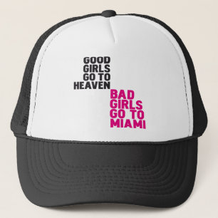 Schlechte Mädchen gehen nach Miami Truckerkappe