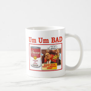 SCHLECHTE "OBAMA SUPPE " UM UM KAFFEETASSE