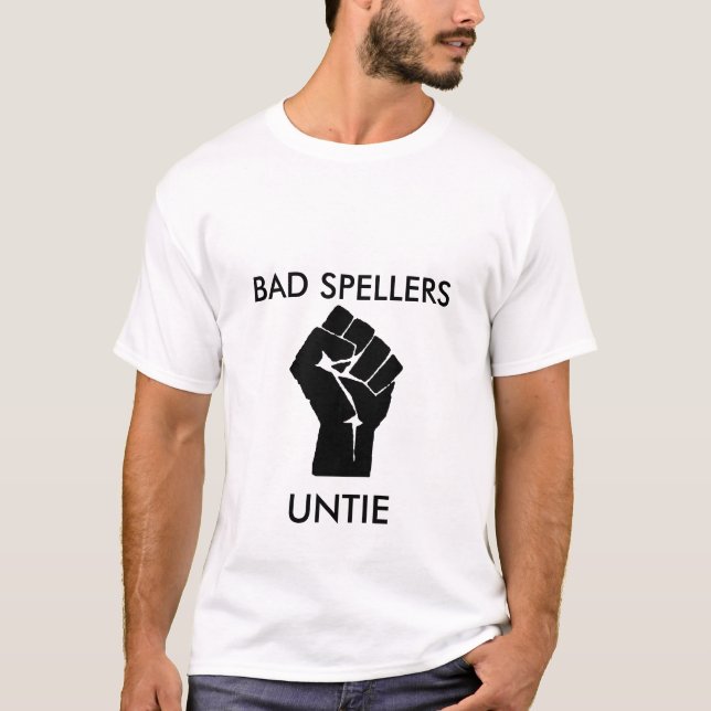 Schlechte Spellers T-Shirt (Vorderseite)