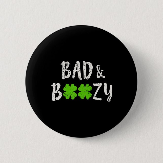 Schlechte und lockere Fun Saint Patrick Day Drink  Button (Vorderseite)