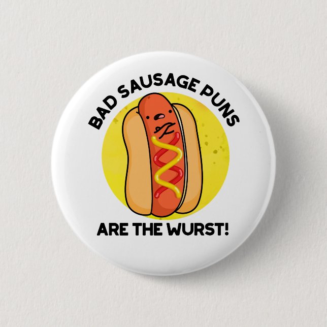 Schlechte Wurstpfeifen sind der Wurst Funny Food P Button (Vorderseite)