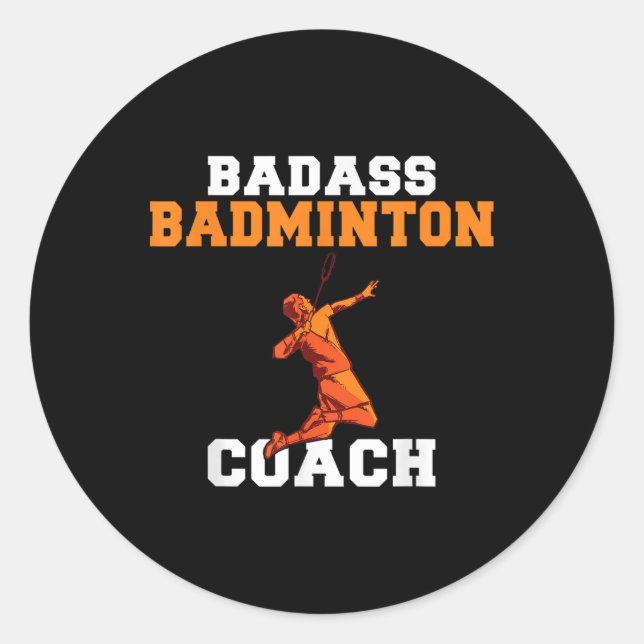 Schlechter Badminton-Trainer  Runder Aufkleber (Vorderseite)