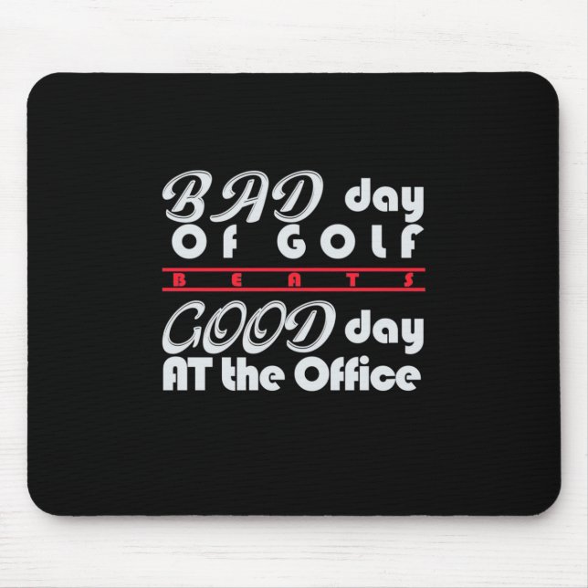 Schlechter Golfer-Tag Mousepad (Vorne)