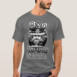 SCHLECHTER MANN EL PIRANHA VILLA T-Shirt