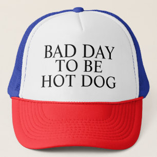 Schlechter Tag, um ein Hot Dog Trucker Hat, Baseba Truckerkappe
