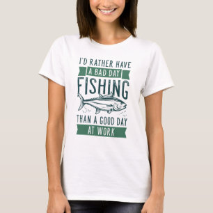 Schlechter Tagesfang T-Shirt