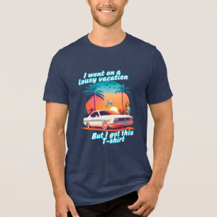 Schlechter Urlaub; Großartiges T-Shirt Tri-Blend Shirt