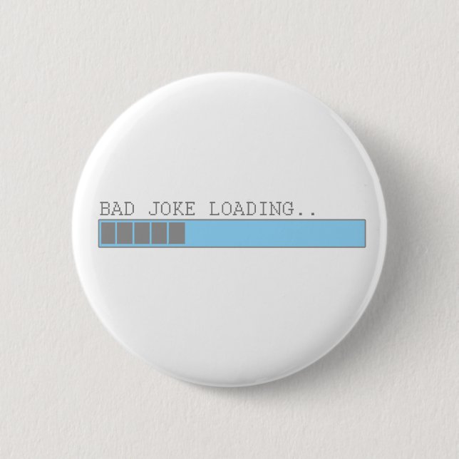 Schlechter Witz lustiger Humor für Männer oder Fra Button (Vorderseite)