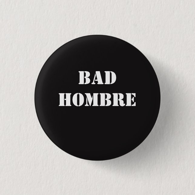 Schlechtes Hombre Button (Vorderseite)