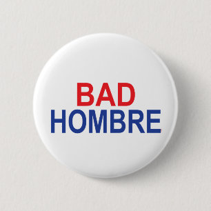 Schlechtes Hombre Button