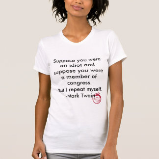 Schlechtes Lächeln, nimmt an, dass Sie ein Idiot T-Shirt