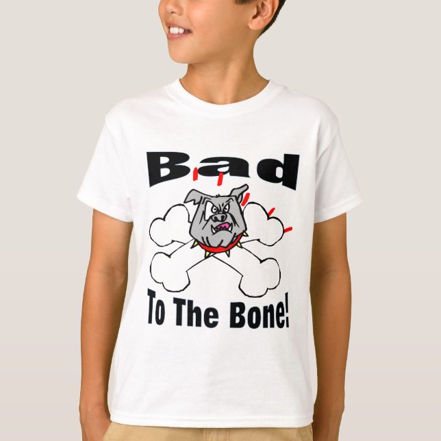 Schlechtes zum Knochen T-Shirt (Vorderseite)