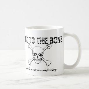 Schlechtes zum Knochen… wegen eines Kalziummangels Kaffeetasse