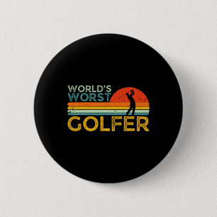 Schlechtester Golfer der Welt Lustiger Golf-Enthus Button