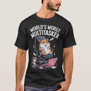 Schlechtester Multitasker der Welt Lustiger Hamste T-Shirt