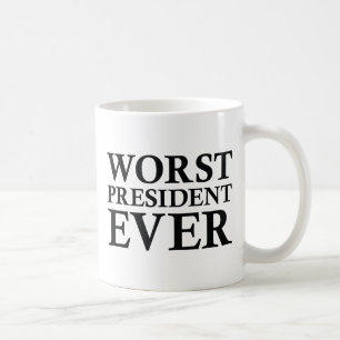 Schlechtester Präsident ever Kaffeetasse