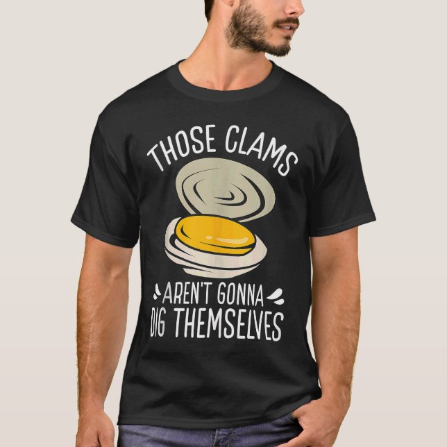 Schleifen von Dig selbst Clam Digging Clam Digger T-Shirt (Vorderseite)