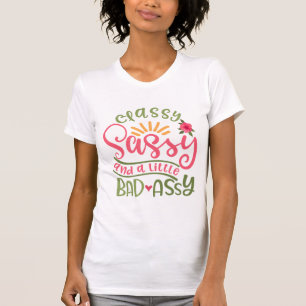 Schlichte Sassy und ein kleines böses, versautes  T-Shirt