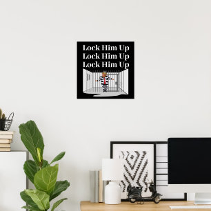 Schließ ihn Trump-Poster ab Poster