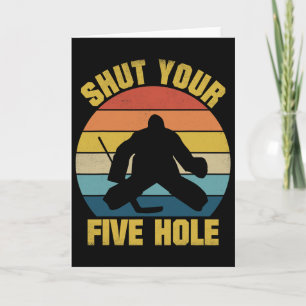 Schließe Dein Fünf-Loch-Funny-Eishockey-Torhüter-R Karte