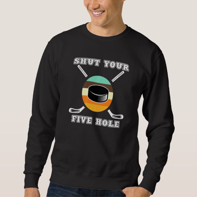 Schließe deine fünf Loch Puck Goalie Spieler Eisra Sweatshirt (Vorderseite)