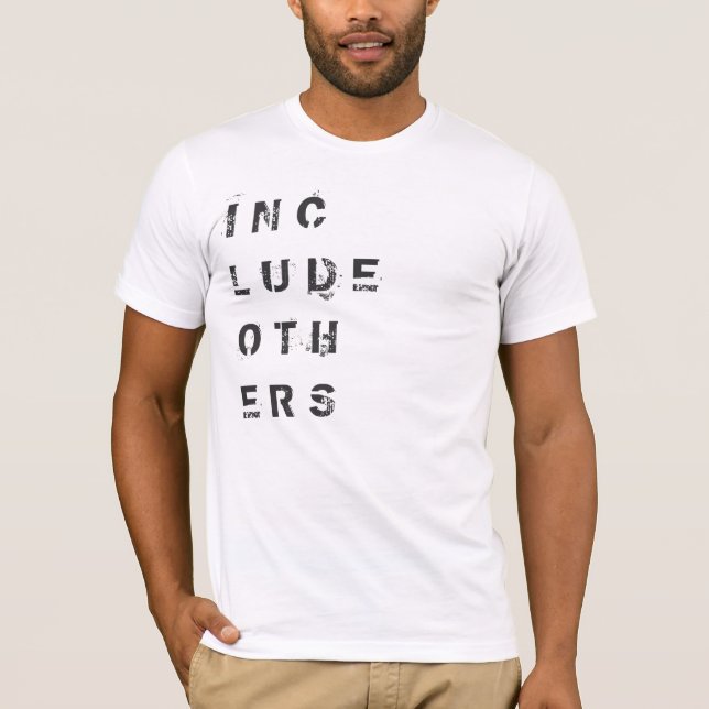 Schließen Sie andere mit ein T-Shirt (Vorderseite)