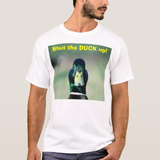 Schließen Sie die ENTE! T-Shirt